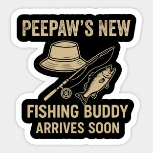 Peepaw’s New Fishing Buddy Arrives Soon New Dad Fathers Day Sticker